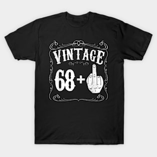 Funny 69Th Birthday Middle Finger Shirt Gifts T-Shirt